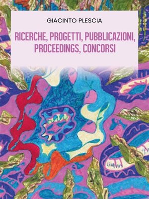 cover image of Ricerche, Progetti, Pubblicazioni, Proceedings, Concorsi